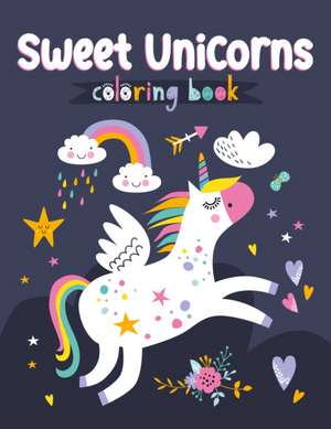 Sweet Unicorns Coloring Book de Clorophyl Editions