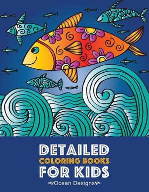 Art Therapy Coloring: Detailed Coloring Books For Kids