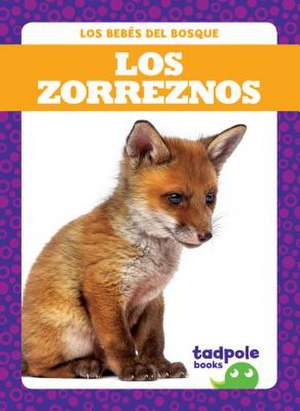 Los Zorreznos (Fox Kits) de Nilsen, Genevieve