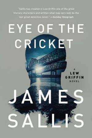 Eye of the Cricket de James Sallis