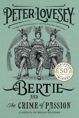 Bertie and the Crime of Passion de Peter Lovesey