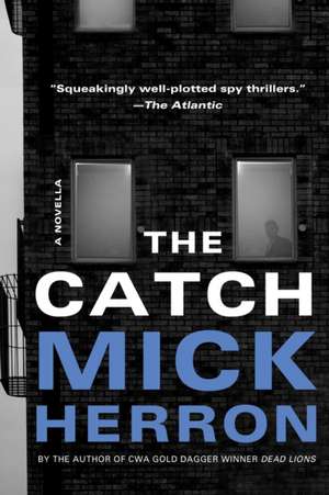 The Catch: A Novella de Mick Herron