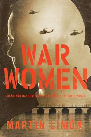 War Women de Martin Limon