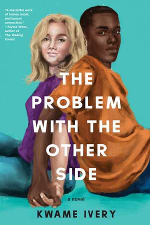 The Problem with the Other Side de Kwame Ivery