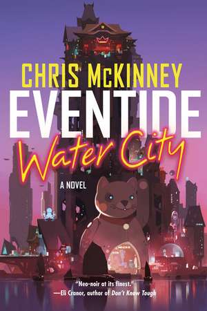 Eventide, Water City de Chris McKinney