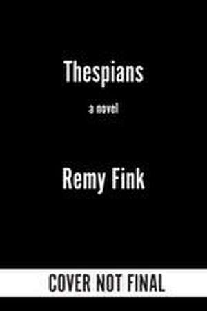 Thespians de Remy Fink