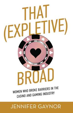 That (Expletive) Broad de Jennifer Gaynor