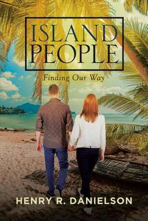 Island People de Henry R. Danielson