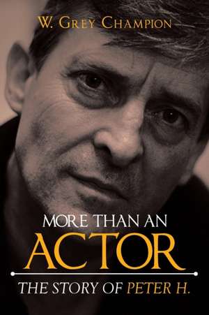 More than an Actor de W. Grey Champion