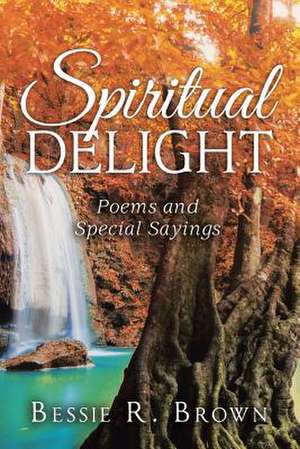 SPIRITUAL DELIGHT