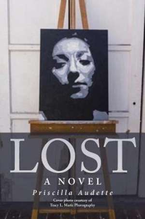 Lost de Priscilla Audette