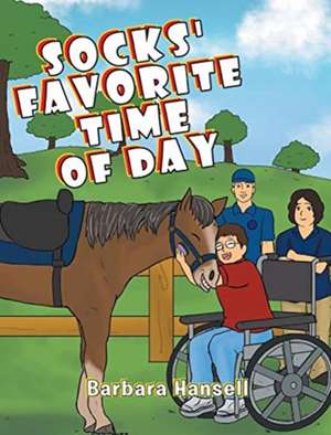 Socks' Favorite Time Of Day de Barbara Hansell