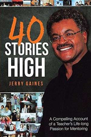 40 Stories High de Jerry Gaines