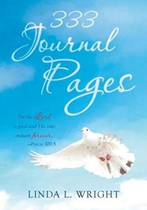 333 Journal Pages de Linda L. Wright