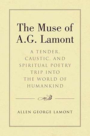 The Muse of A.G. Lamont de Allen George Lamont