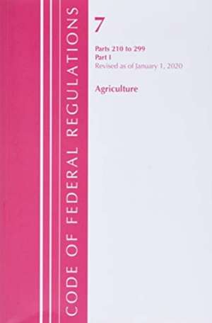 TITLE 07 AGRICULTURE 210-299 de Office Of The Federal Register (U.S.)