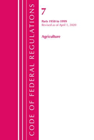 TITLE 07 AGRICULTURE 1950-1999PB de Office Of The Federal Register (U.S.)