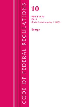 TITLE 10 ENERGY 1-50 de Office Of The Federal Register (U.S.)