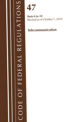 TITLE 47 TELECOMMUNICATIONS 0-PB de Office Of The Federal Register (U.S.)