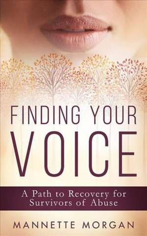 Finding Your Voice de Mannette Morgan
