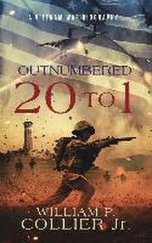 Outnumbered 20 to 1 de William P. Collier