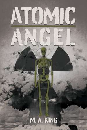 Atomic Angel de Martin King