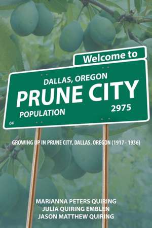 Prune City de Julia Quiring Emblen