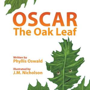 Oscar The Oak Leaf de Phyllis Oswald