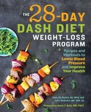 The 28 Day Dash Diet Weight Loss Program de Andy de Santis