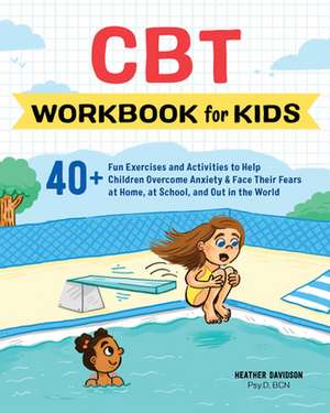 CBT Workbook for Kids de Heather Davidson