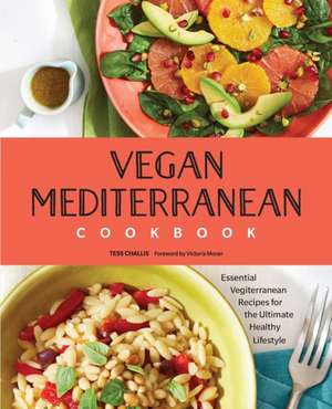 Vegan Mediterranean Cookbook de Tess Challis