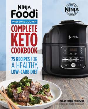 Ninja Foodi Pressure Cooker: Complete Keto Cookbook de Megan Flynn Peterson