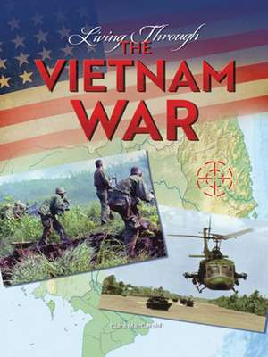 Living Through the Vietnam War de Maccarald