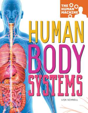 Human Body Systems de Schnell