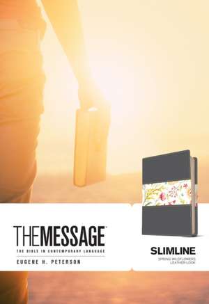 The Message Slimline Edition de Eugene H. Peterson