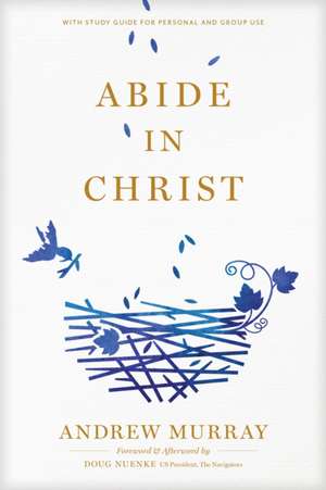 Abide in Christ de Andrew Murray
