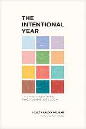 The Intentional Year de Glenn Packiam