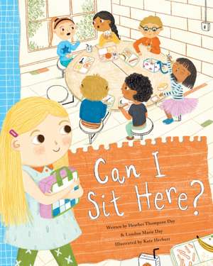 Can I Sit Here? de Heather Thompson Day
