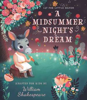 Lit for Little Hands: A Midsummer Night's Dream de Olga Skomorokhova