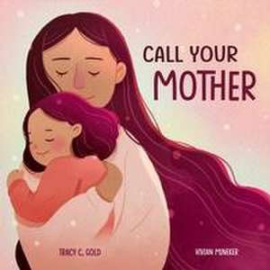 Call Your Mother de Tracy Gold