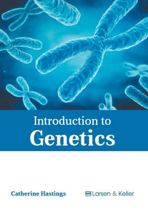 Introduction to Genetics de Catherine Hastings