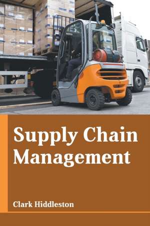Supply Chain Management de Clark Hiddleston