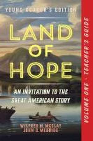 A Teacher's Guide to Land of Hope de Wilfred M McClay