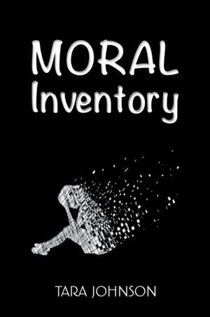 Moral Inventory de Tara Johnson