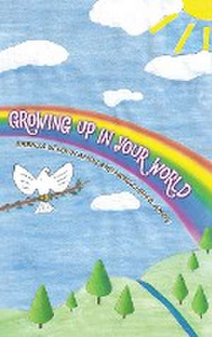 Growing up in Your World de Brenda Seldon Amos