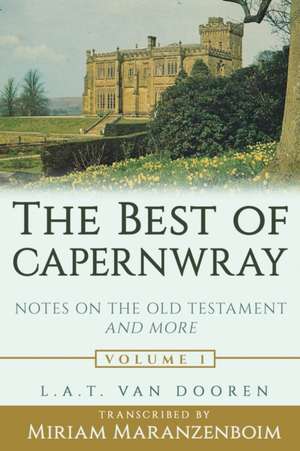 The Best of Capernwray: Notes on the Old Testament and More de Miriam Maranzenboim