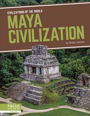 Maya Civilization de Allison Lassieur