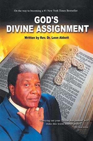 God's Divine Assignment de Leon Abbott