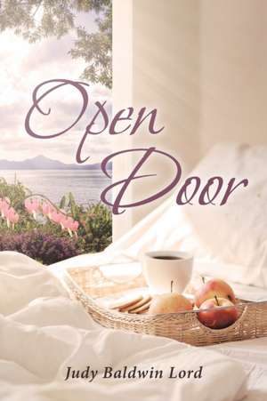 Open Door de Judy Baldwin Lord