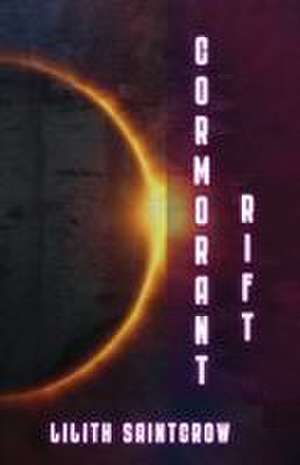 Cormorant Rift de Lilith Saintcrow